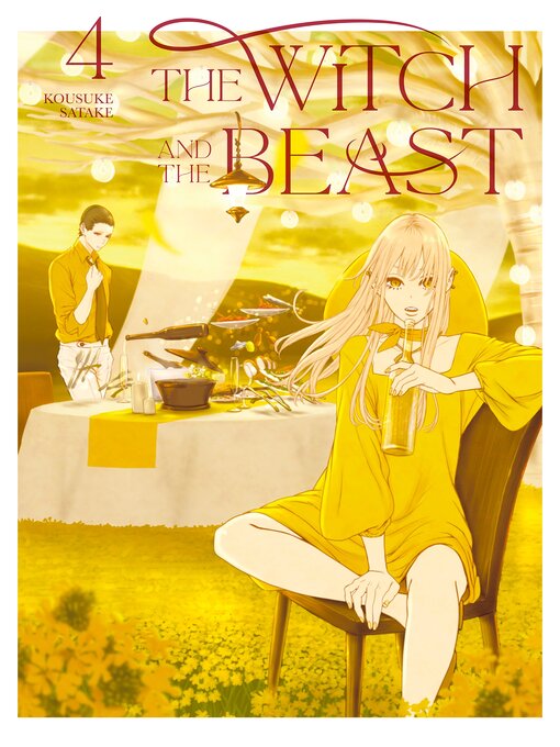 Title details for The Witch and the Beast, Volume 4 by Kousuke Satake - Available